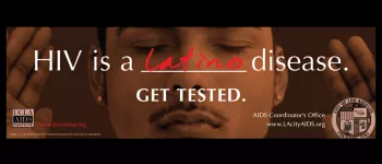 HIV is a Latina disease Get tested